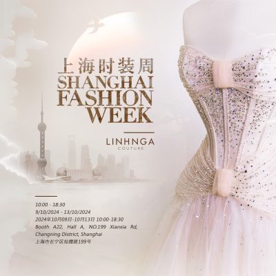 LINH NGA COUTURE CHÍNH THỨC CÓ MẶT TẠI SHANGHAI FASHION WEEK